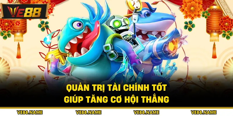 Quản trị tài chính tốt giúp tăng cơ hội thắng